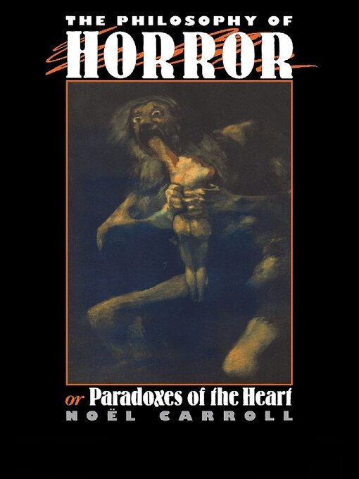 Title details for The Philosophy of Horror by Noel Carroll - Available